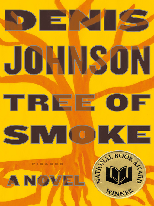 Title details for Tree of Smoke by Denis Johnson - Available